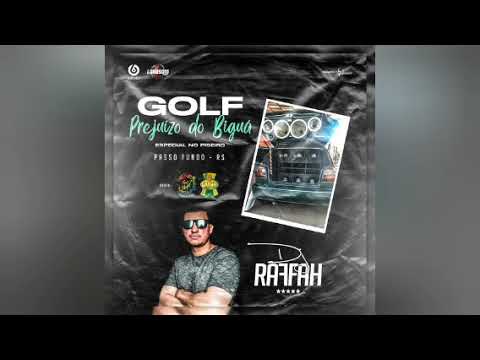 GOLF PREJUÍZO DO BIGUÁ (ESPECIAL PISEIRO) - DJ RAFFAH