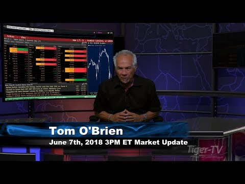 June 7th 3PM ET Market Update with Tom O'Brien on TFNN