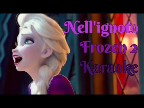 Frozen 2~Nell'ignoto karaoke