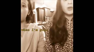 Millie and Sadie Singing🎤🥰 When i am gone