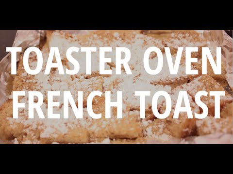 YouTube video about: How to make french toast in toaster oven?
