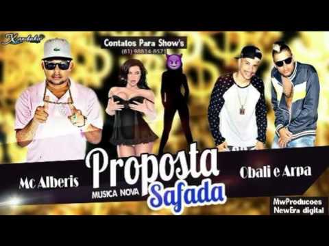 MC OBALI E ARPA E MC ALBERIS - PROPOSTA SAFADA - MÚSICA NOVA 2016