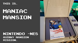 This is Maniac Mansion for the NES