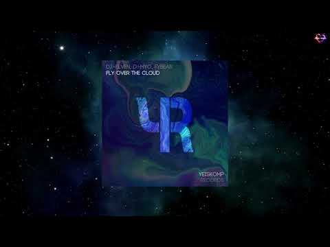 DJ-Elven, D-Myo, Fybear - Fly Over The Cloud (Original Mix) [YEISKOMP RECORDS]