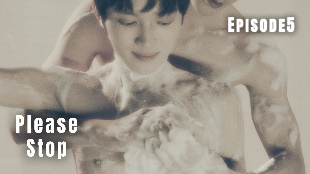 "Please,stop" EP5 :I have a crush on my brother.《别这样，弟弟》第5集，我暗恋我哥。#blseries  #kiss #bldrama