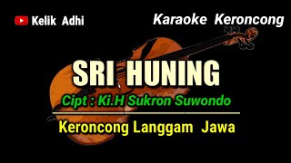 Download lagu SRI HUNING // KARAOKE KERONCONG LANGGAM JAWA mp3