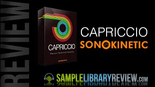 Video thumbnail for Review Capriccio from Sonokinetic • Sample Library Review by Sample Library Review