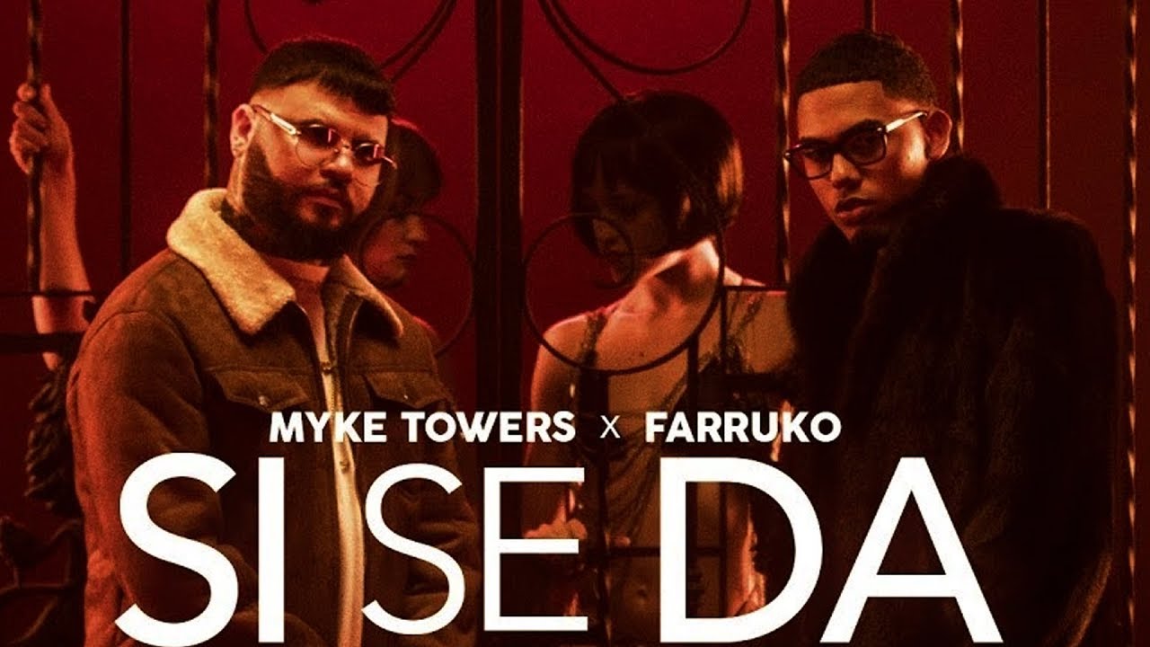 Myke Towers & Farruko — Si Se Da