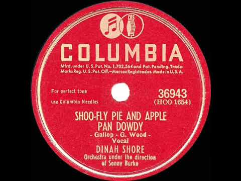 1946 HITS ARCHIVE: Shoo Fly Pie And Apple Pan Dowdy - Dinah Shore