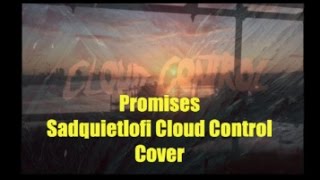 Promises (Sad Quiet Lofi Cloud Control Cover) #350