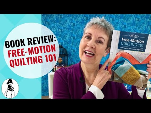 Book Review: Free-Motion Quilting 101/Free Motion Quilting/Beginner Free Motion Quilting
