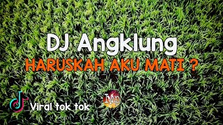 Download lagu DJ aku sekuat hati bertahan kamu sebisanya menghancurkan HARUSKAH AKU MATI (viral tiktok) mp3 Download lagu DJ aku sekuat hati bertahan kamu sebisanya menghancurkan HARUSKAH AKU MATI (viral tiktok) mp3