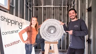 DIY Shipping Container Insulation - Living Tiny Project Ep. 035