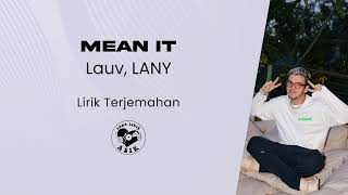 Download lagu Lauv, LANY - Mean It (Lirik Lagu Terjemahan) mp3