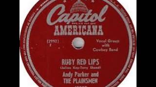 "Ruby Red Lips" - Andy Parker & The Plainsmen (1948 Capitol Americana)
