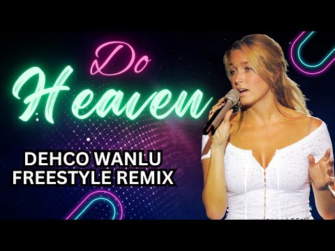 Do - heaven ► Freestyle Mix by Dehco Wanlu  🟢 LINK PARA BAIXAR ESSA VERSÃO ESTÁ NA DESCRIÇÃO