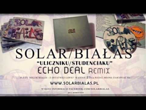 Solar/Białas - Studenciaku/Uliczniku (Echo Deal remix)