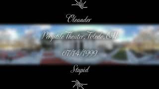 Oleander - Stupid (Live) at Perystile Theater, Toledo, OH on 07/14/1999