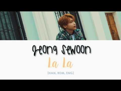 JEONG SEWOON (정세운) - La La LYRICS (Prod Double Sidekick) [Han/Rom/Eng]