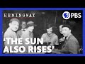 The Lost Generation and Ernest Hemingway's Inspiration for 'The Sun Also Rises' | PBS