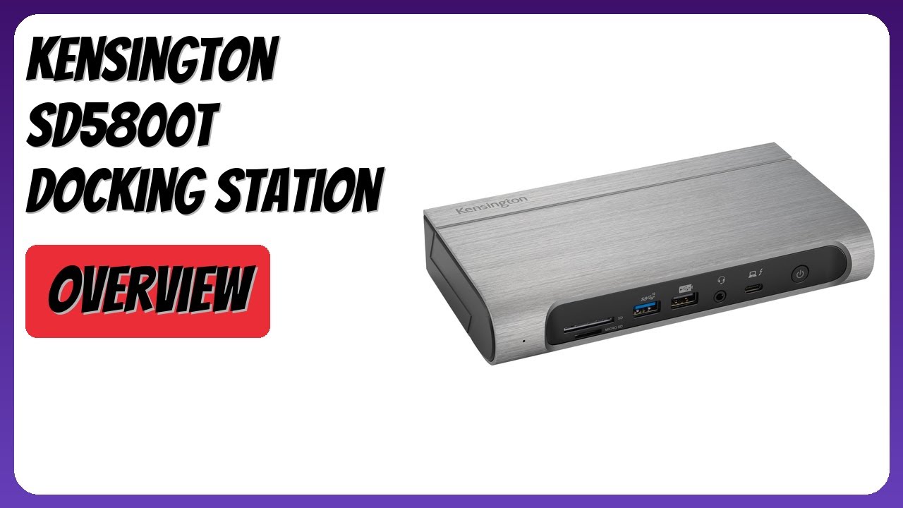 REVIEW (2026): Kensington SD5800T Docking Station. Features