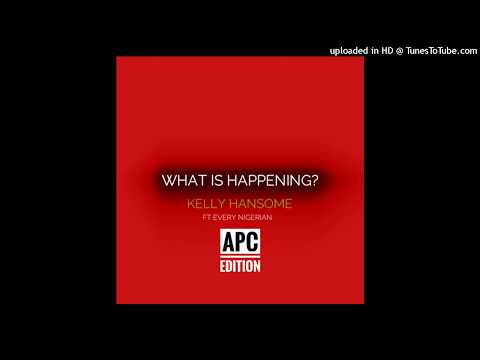 WHAT IS HAPPENING? - Kelly Hansome (Prod. Kelly Hansome for Uglybeatz)
