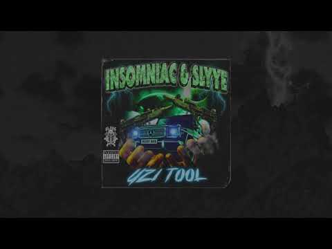 SLYYE X INSOMNIAC — UZI TOOL [PROD. SLYYE]