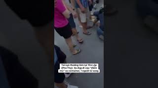 Tai nạn thương tâm tại Yên Lập (Phú Thọ): Xe đạp đi vào “điểm mù” xe container, 1 người tử vong