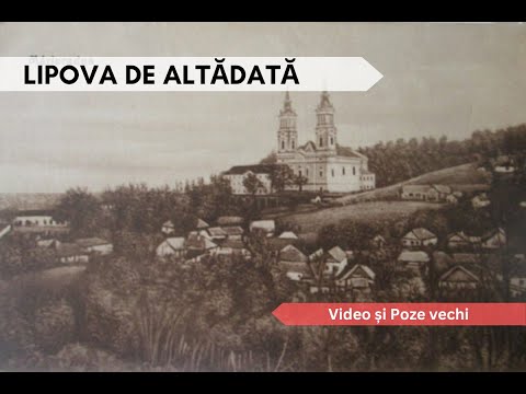 Lipova veche, de altădată / The Old Lipova of Yesteryear