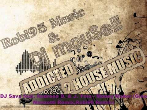 DJ Sava feat. Andreea D. & J. Yolo - Money Maker (Gino Manzotti, Robi95 Remix)