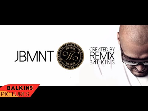 JBMNT REMIX (by Balkins)