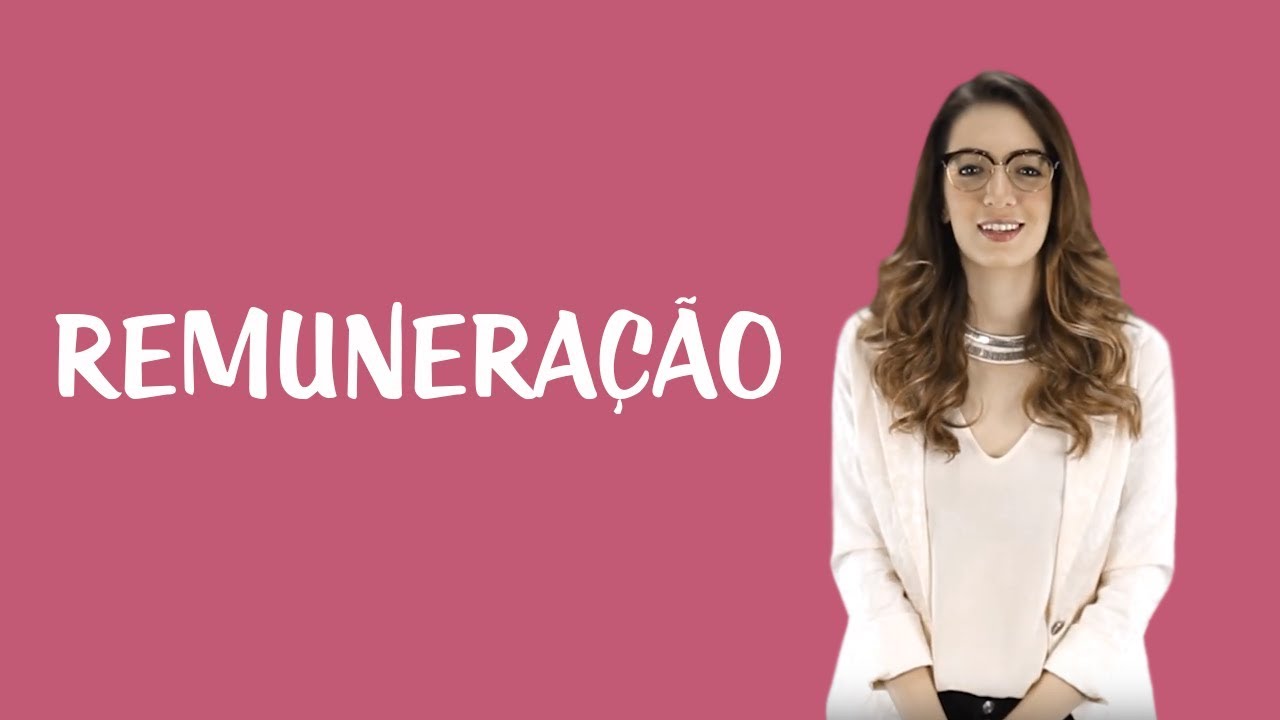 Remuneração e Salário - Remuneração