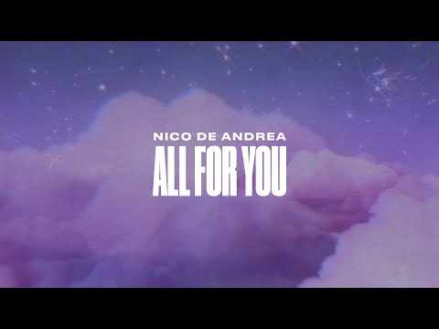 Nico de Andrea - All For You (Official Lyrics Video)
