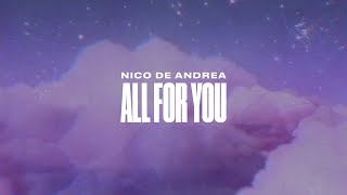 Nico De Andrea - All For You video