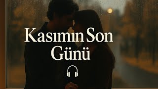Kasımın Son Günü – Duygusal Akustik Aşk Şarkısı (Official Audio) #KasımınSonGünü #müzik #rock #music 