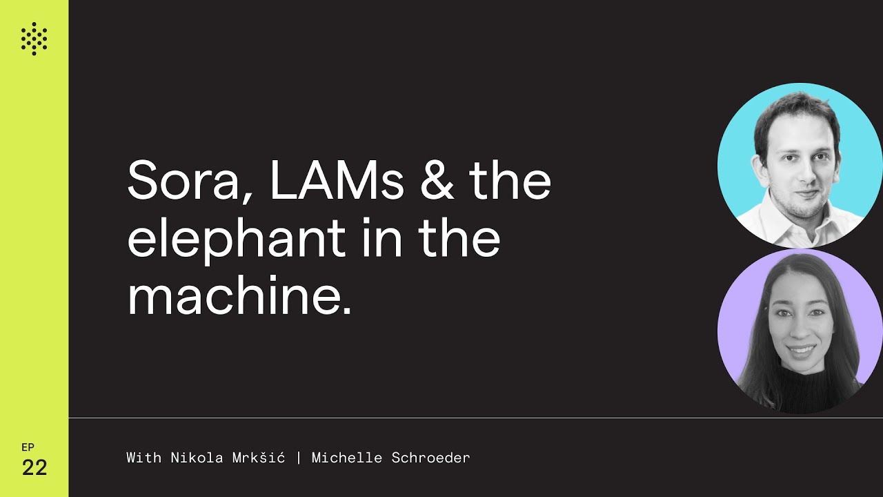 Sora, LAMs and the Elephant in the Machine (aka GenAI with user memory).