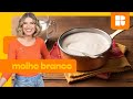 Molho Branco Bechamel Para Massas E Gratinados Rita Lobo Cozinha Prática