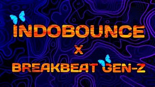Download lagu INDOBOUNCE x (BKB) BREAKBEAT GEN-Z | MIXTAPE HASZ EDIT mp3