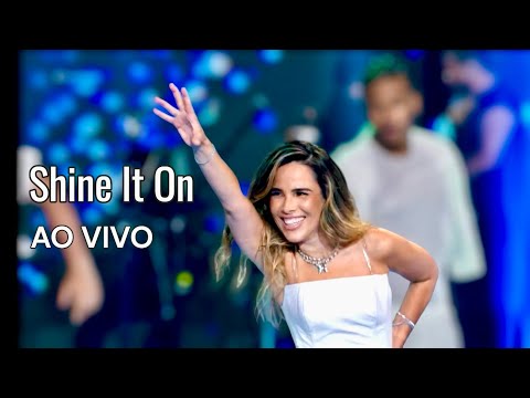 Shine It On - Wanessa Camargo (Ao Vivo) “Domingão com Huck”