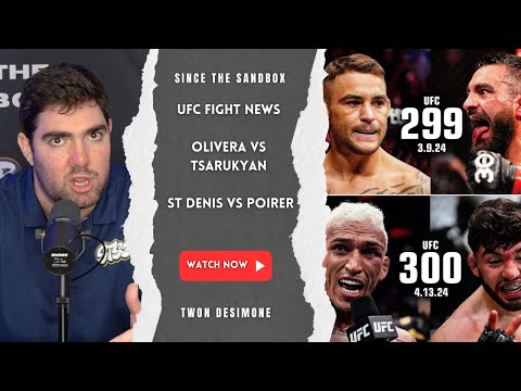 UFC Fight News: Olivera vs Tsarukyan / St Denis vs Poirer