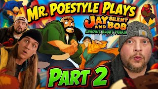 Mr. Poestyle Plays Jay And Silent Bob Chronic Blunt Punch Part 2 