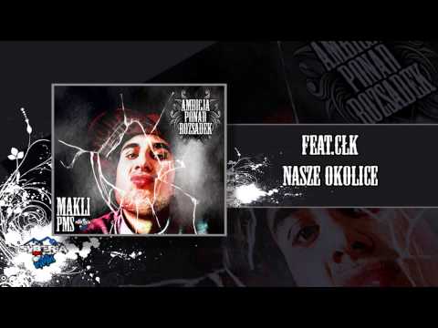 14 . Makli (PMS) feat CŁK - Nasze okolice
