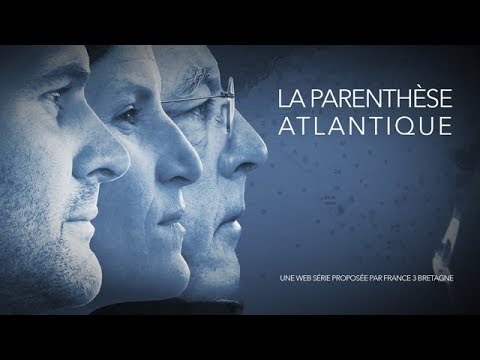 Websérie La parenthèse Atlantique - EP7 : Epilogue