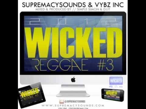 Simple Simon & DJ JT - Wicked Reggae Vol. 3