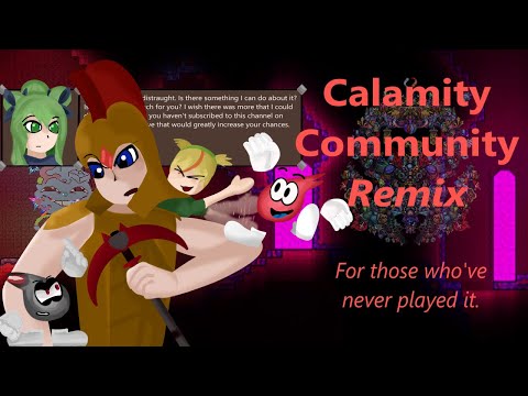 Terraria: Calamity Community Remix for Those Who've Never Played It