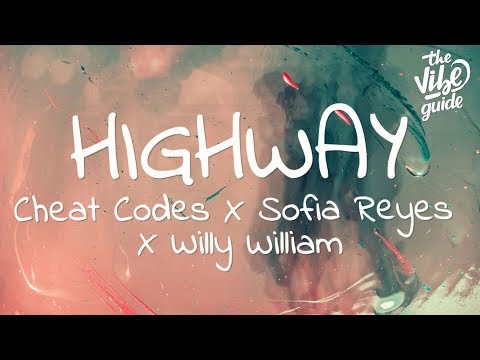 Cheat Codes x Sofia Reyes x Willy William - Highway (Lyrics)
