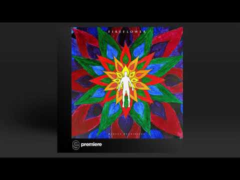 Premiere: Marcus Henriksson - Fireflower (Original Mix) - HomeRecords