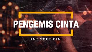 Download lagu PENGEMIS CINTA - ELLA || COVER HARIS mp3