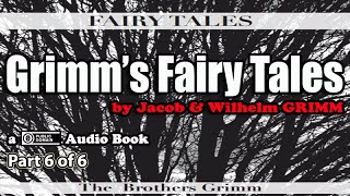 preview picture of video 'Grimms' Fairy Tales by Jacob & Wilhelm Grimm [Part 6 of 6] || Audio Book'