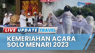 Meriahnya Gelaran Solo Menari 2023, Digelar Seharian Penuh di Lokasi yang Berbeda-beda